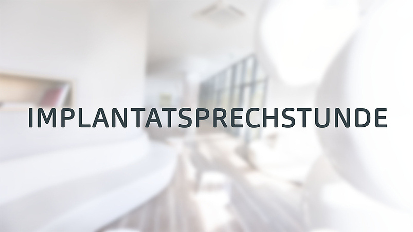 Implantatsprechstunde