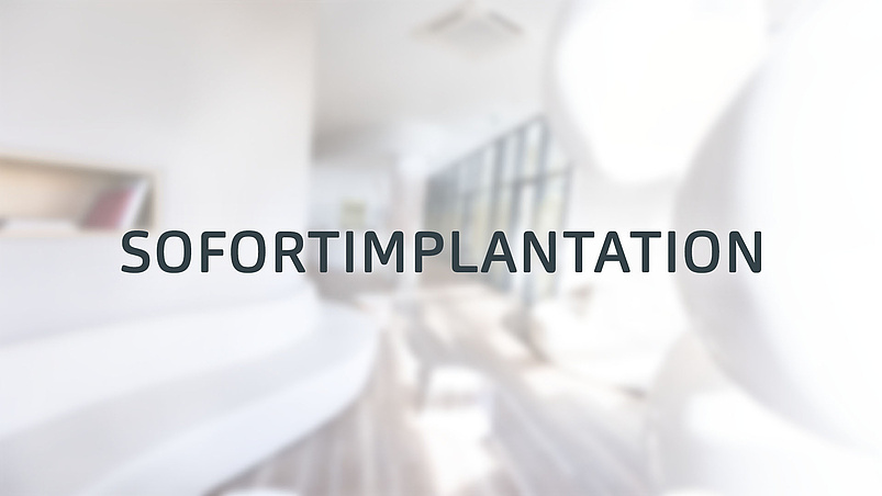Sofortimplantation